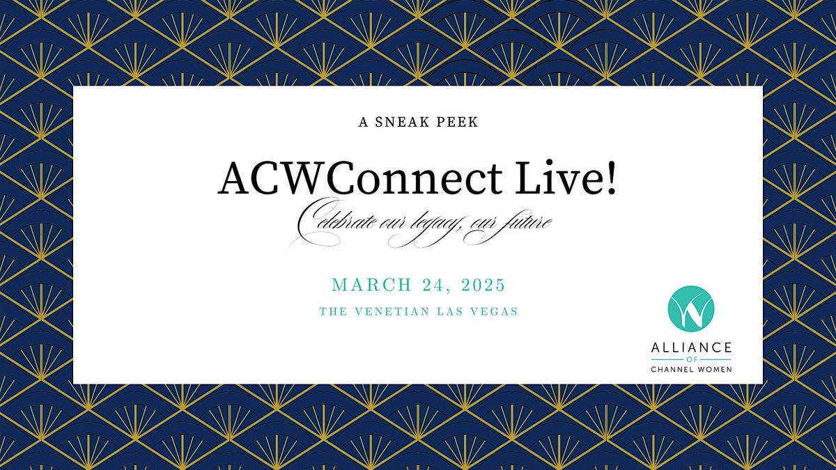 ACWConnect Live! Las Vegas 2025: Celebrate Our Legacy, Our Future