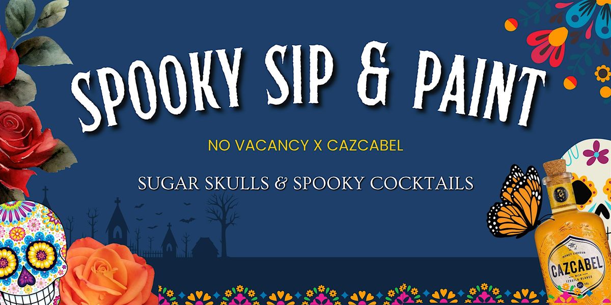 Halloween Sip & Paint - Sugar Skulls & spooky cocktails!