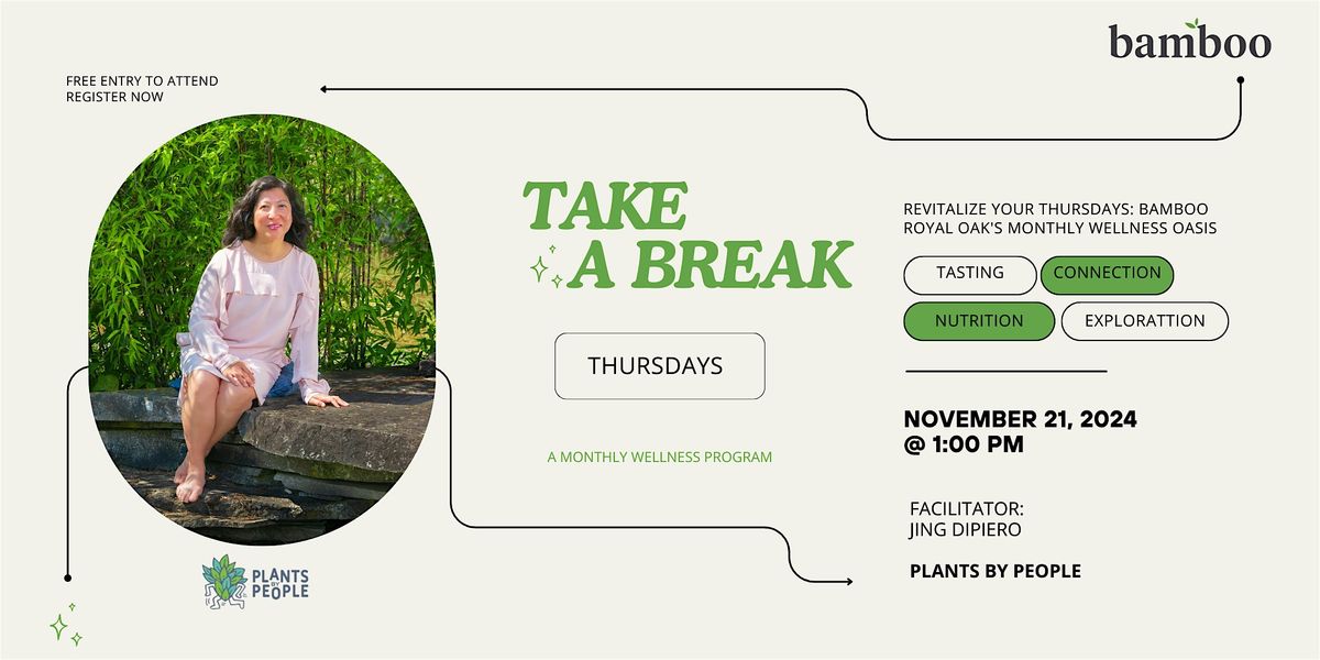 Take a Break Thursdays: Plants by People Tasting