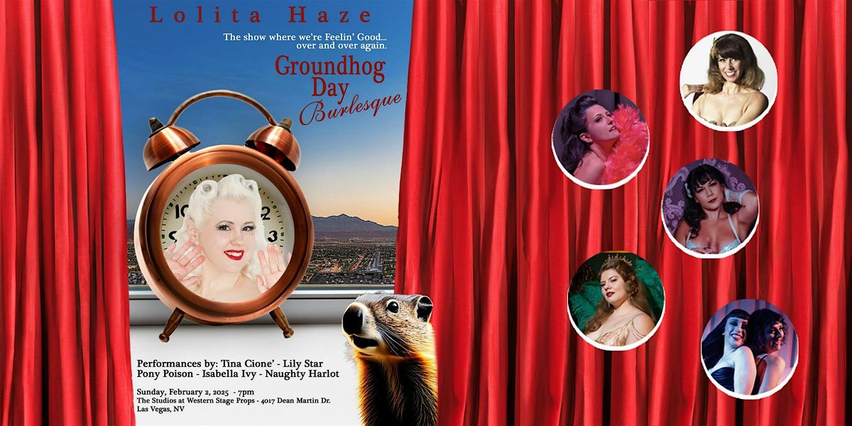 Groundhog Day Burlesque