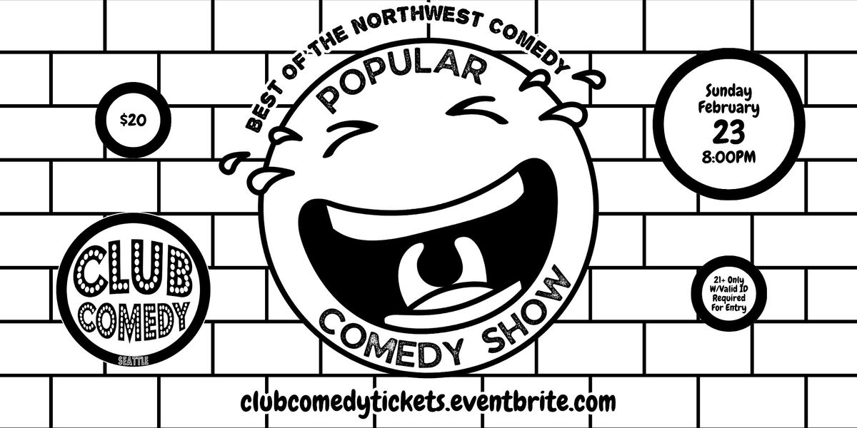 Popular Comedy Show at Club Comedy Seattle Sunday 2\/23 8:00PM