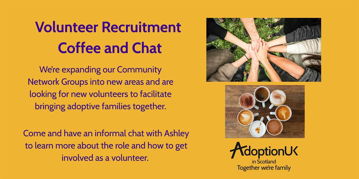 Volunteer Recruitment Coffee and Chat