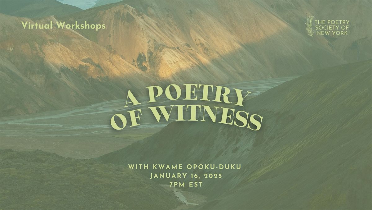 PSNY Virtual Workshop: A Poetry of Witness