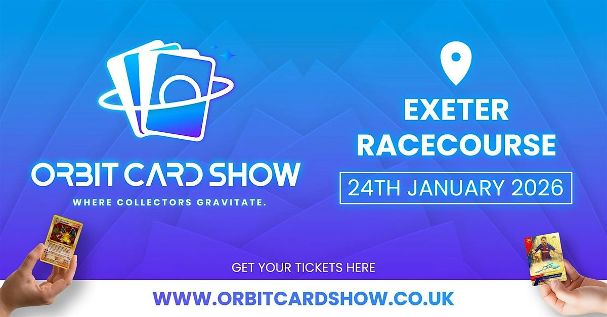 Exeter Racecourse - Orbit Card Show
