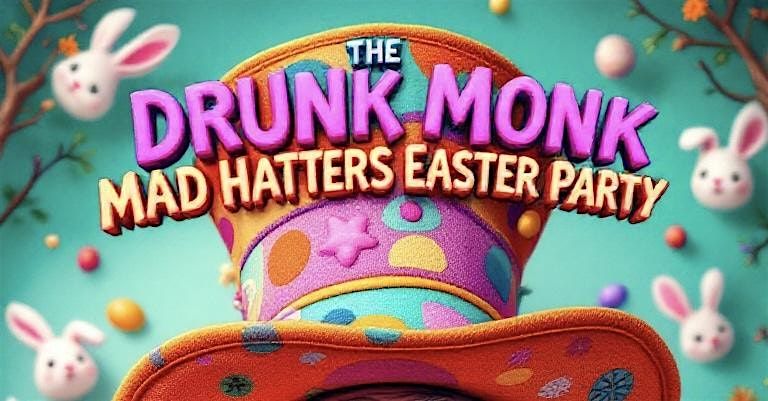 The mad hatters Easter party