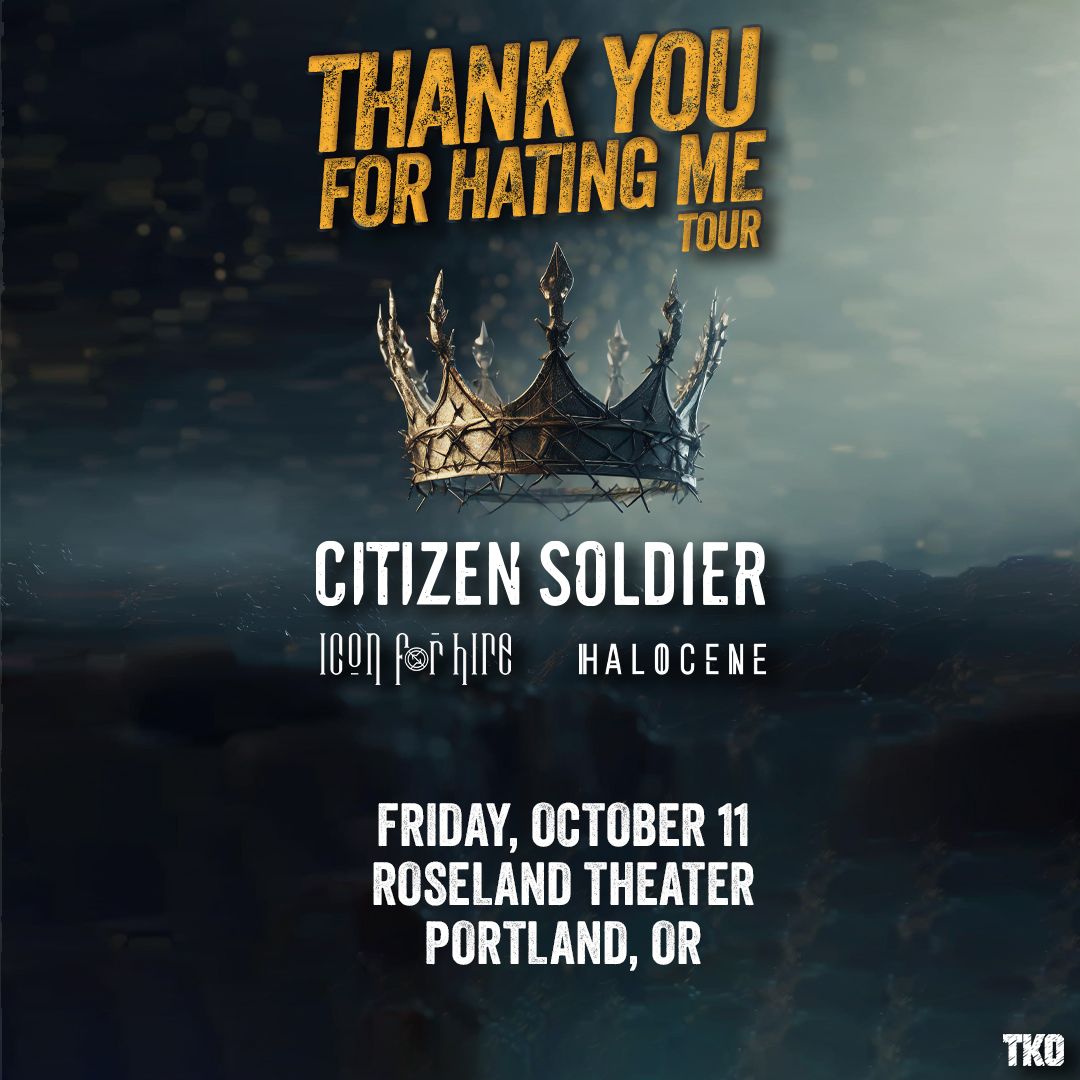 Citizen Soldier with Halocene and Icon For Hire