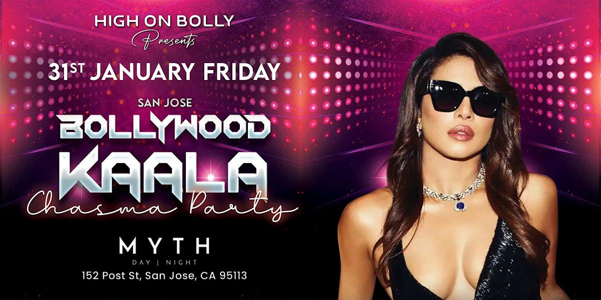 JAN 31| BOLLYWOOD  KAALA CHASHMA PARTY| SAN JOSE |