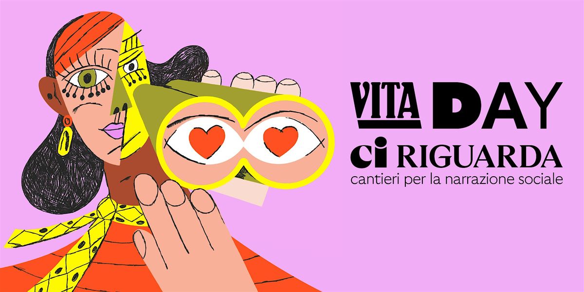 VITA DAY 2025 - CI RIGUARDA. Cantieri per la narrazione sociale