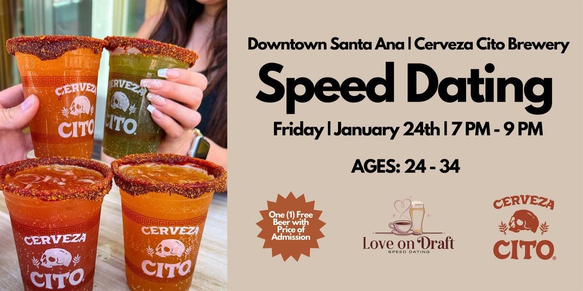 Speed Dating | Ages 24-34 | Cerveza Cito | Downtown Santa Ana