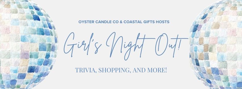 Girl's Night Out! Trivia, Shopping, and More!