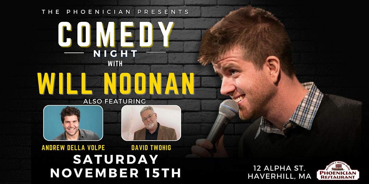 Comedy Night featuring  Will Noonan & Friends