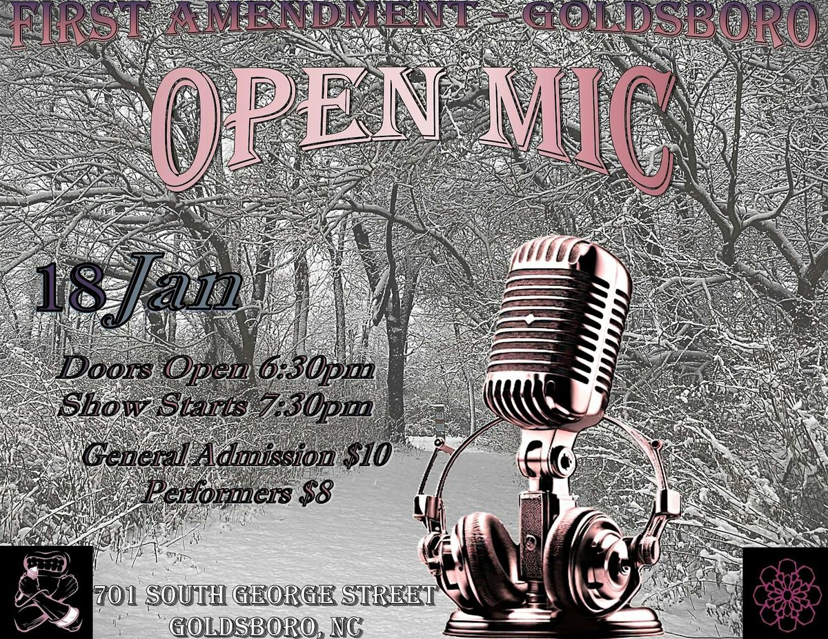 First Amendment - Goldsboro  Open Mic