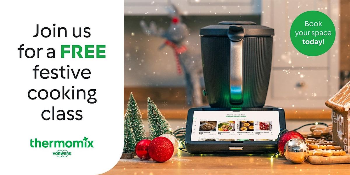 CHRISTMAS -Thermomix  Festive Flavours Cooking Class - Edinburgh