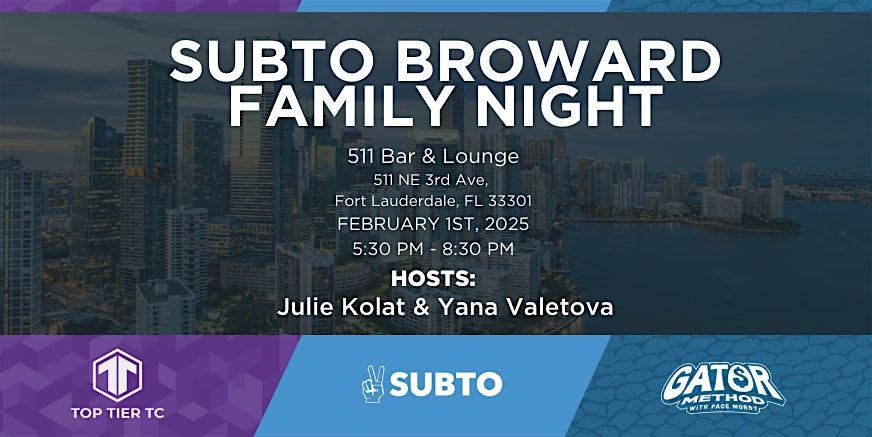 SUBTO BROWARD FAMILY NIGHT