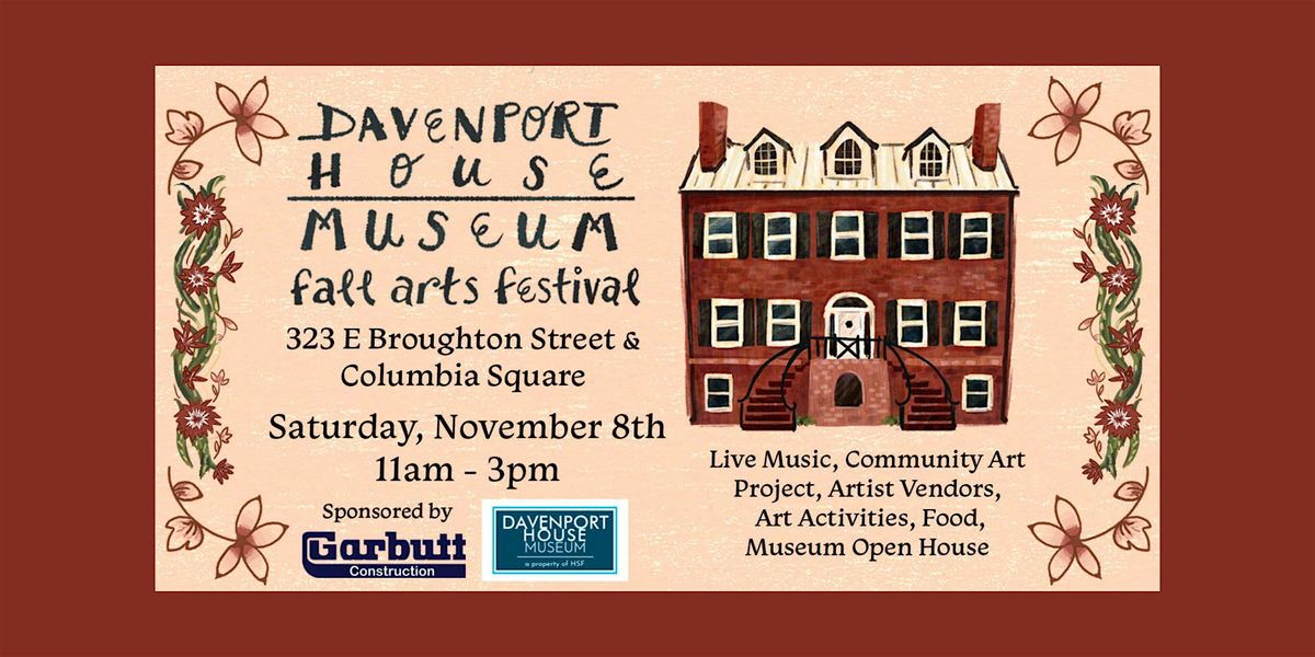 Davenport House Museum Fall Arts Festival