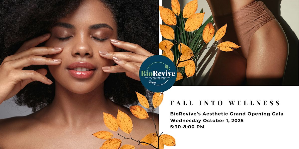 Falling into Wellness: Aesthetic Grand Opening Gala