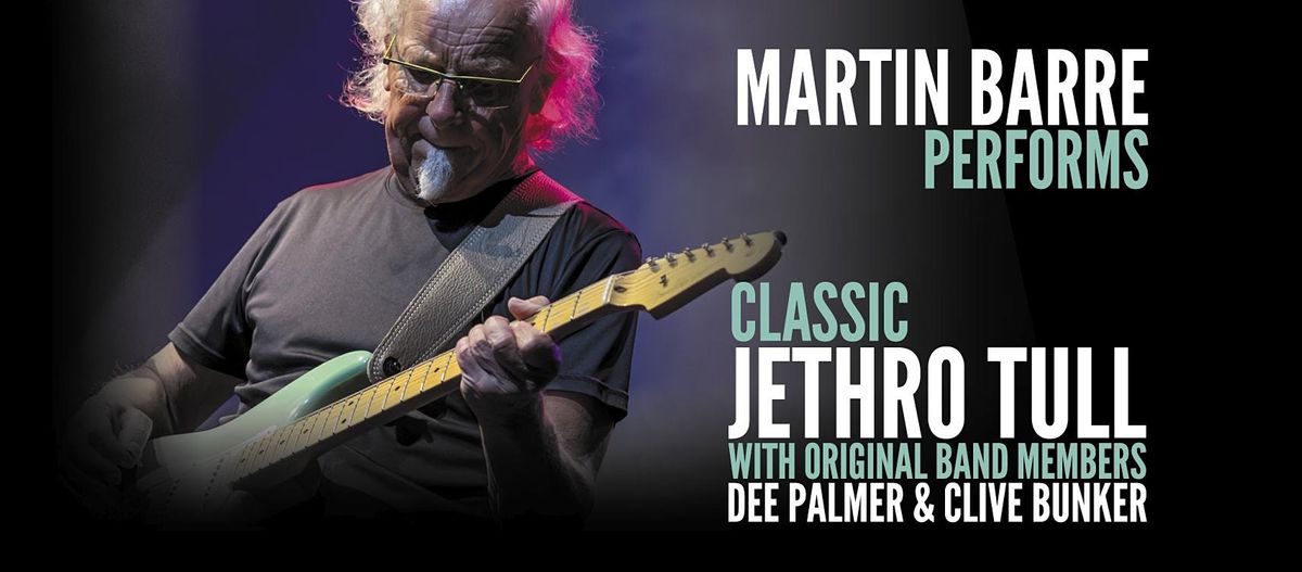 JETHRO TULL GUITARIST MARTIN BARRE 50th Aqualung Anniversary Tour