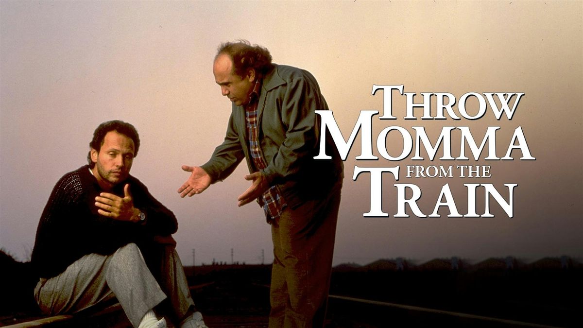 MovieJawn & Philly Free Library present THROW MOMMA FROM THE TRAIN
