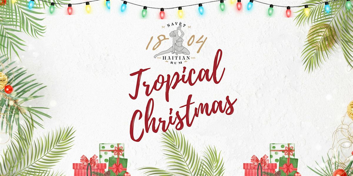 Tropical Christmas with Nav\u00e8t 1804