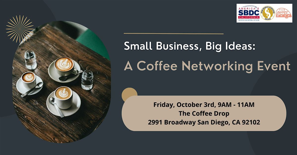 [October] Small Business, Big Ideas: A Coffee Networking Event
