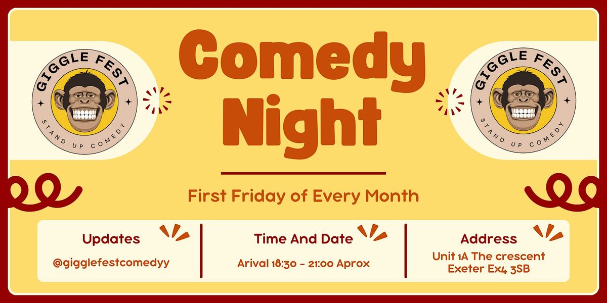 Giggle Fest - Exeter's First Friday Of The Month - Comedy Show