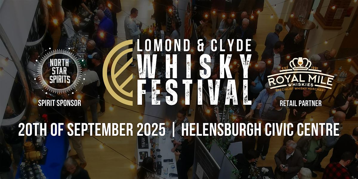 Lomond & Clyde Whisky Festival 2025