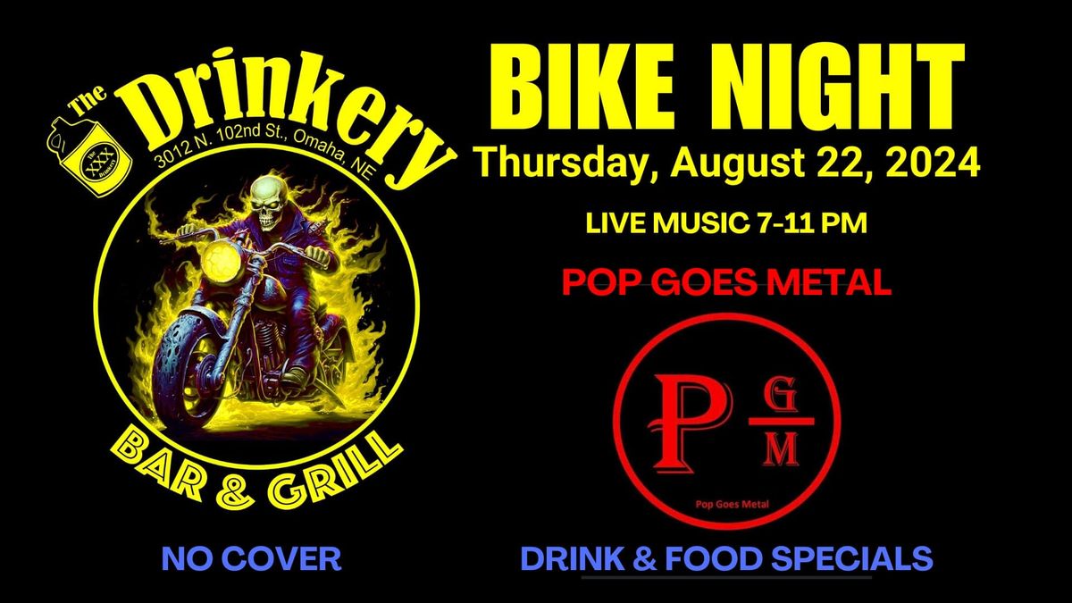 Bike Night w\/ Pop Goes Metal 