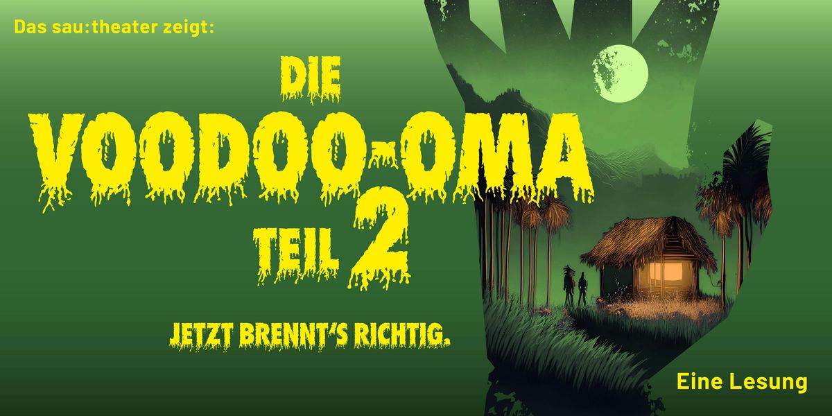 Die Voodoo-Oma 2 - Jetzt brennts richtig!