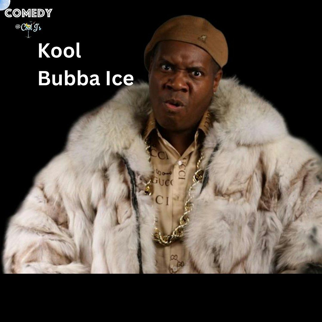 Comedy@Cool J \u2018s \/Kool Bubba Ice