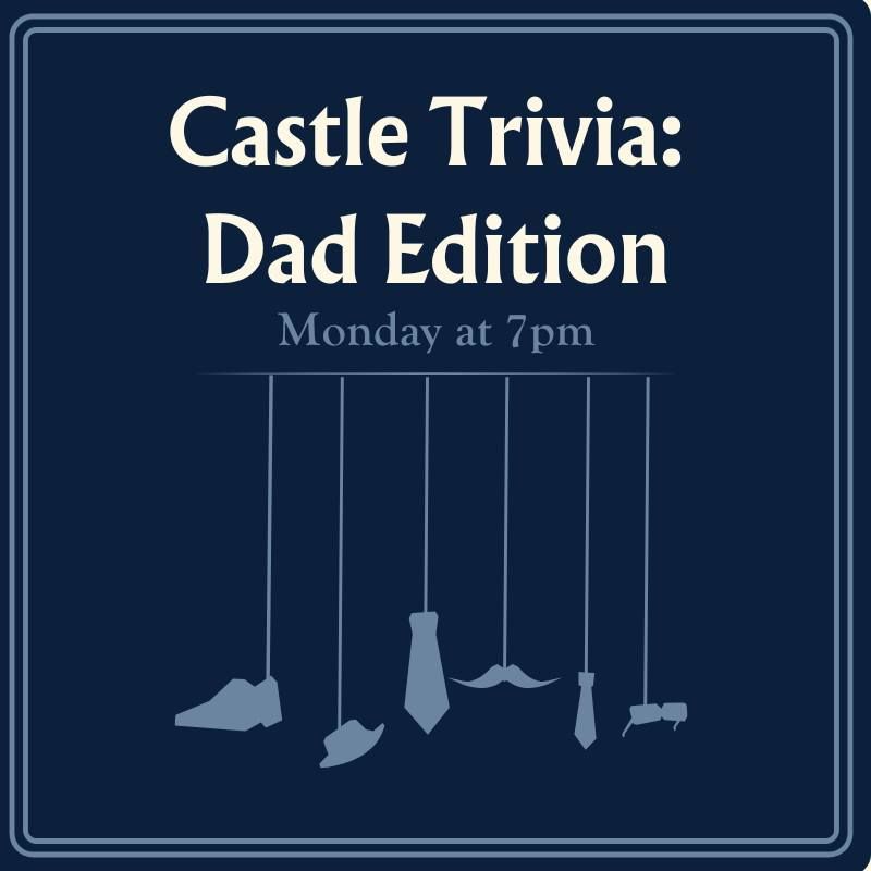 Castle Trivia: Dad Edition