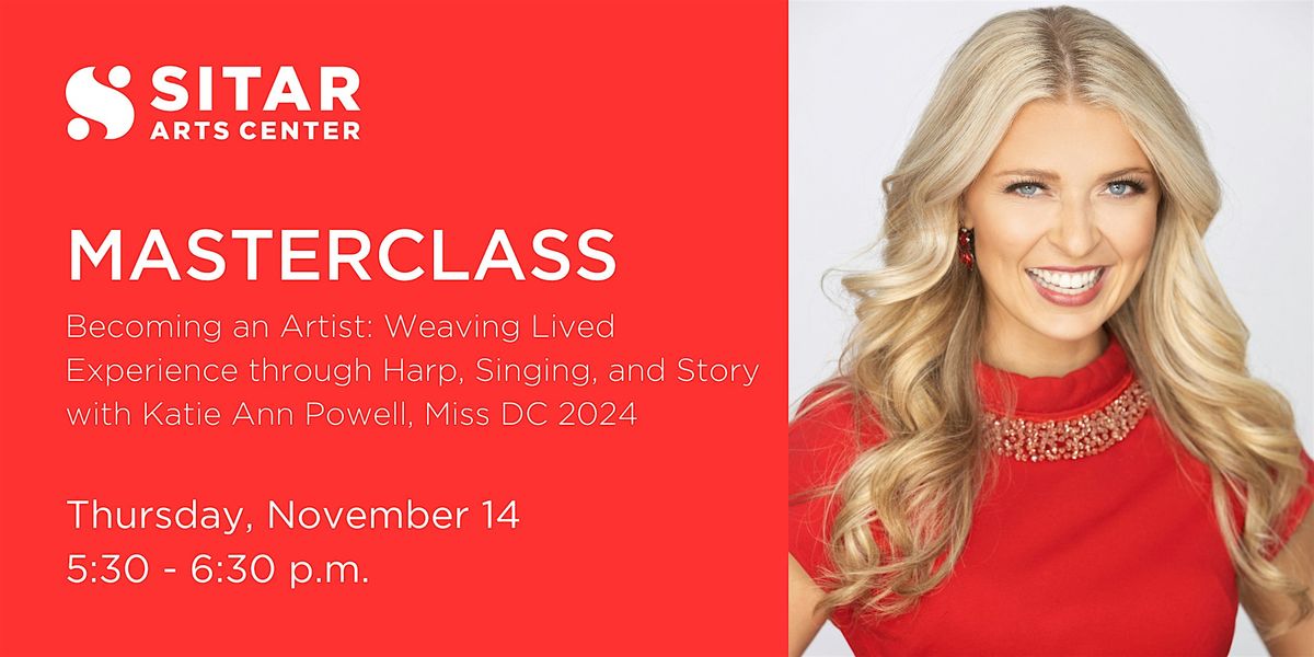 MASTERCLASS: Becoming an Artist with Katie Ann Powell, Miss DC 2024