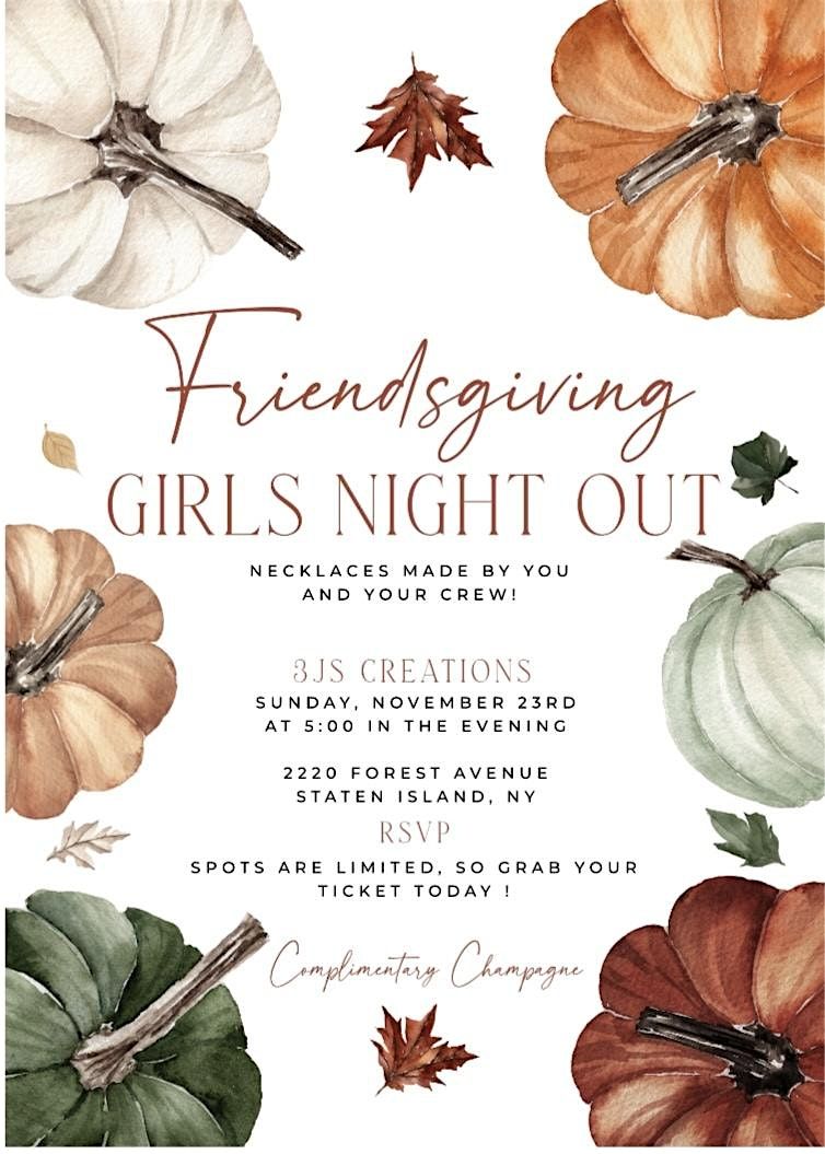 Friendsgiving - Girls Night Out