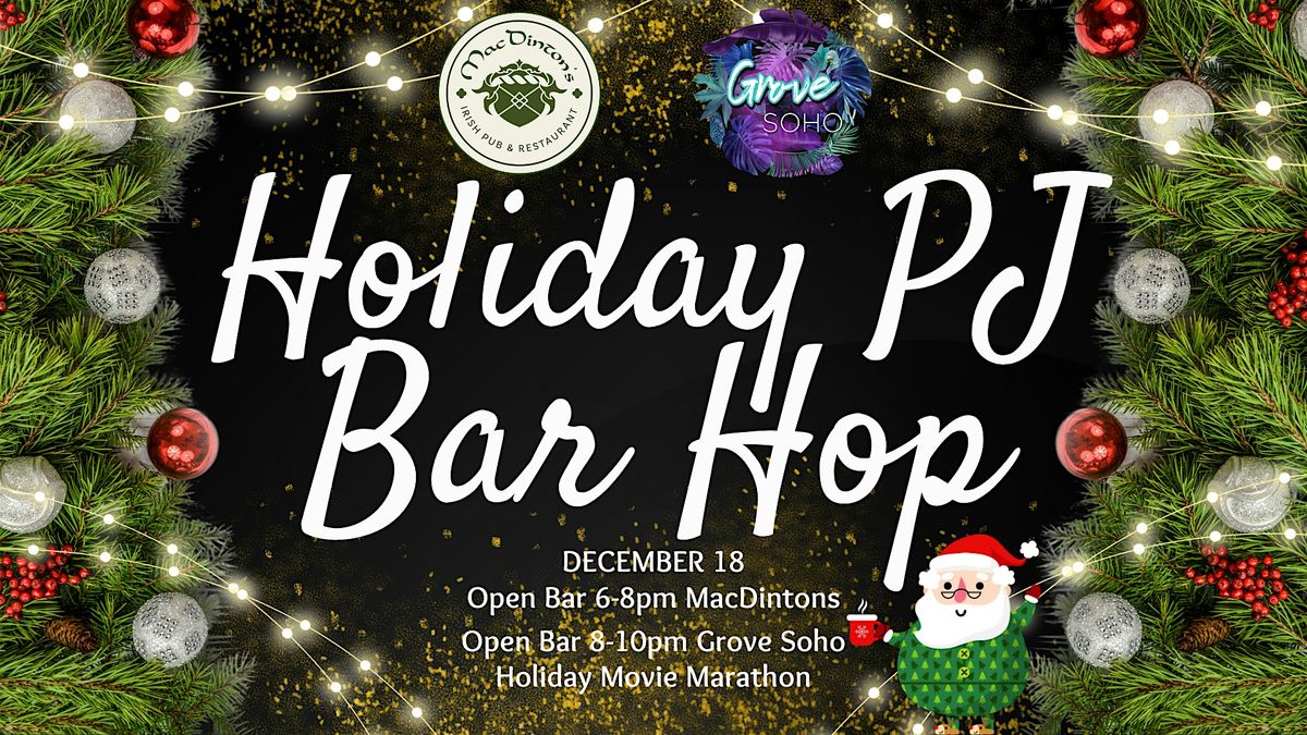 The Holiday PJ Bar Hop!