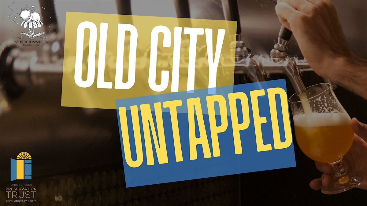 Old City Untapped