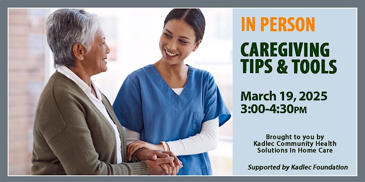 Caregiving Tips & Tools with Solutions In Home Health - In Person