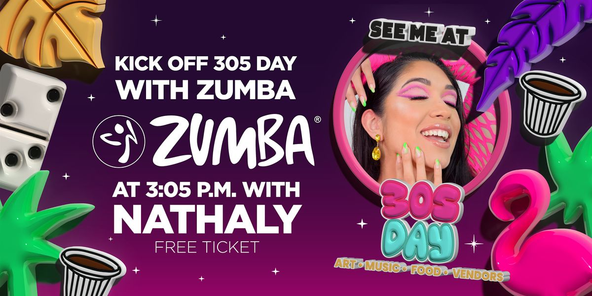 FREE ZUMBA with NATHALY at 3:05 PM