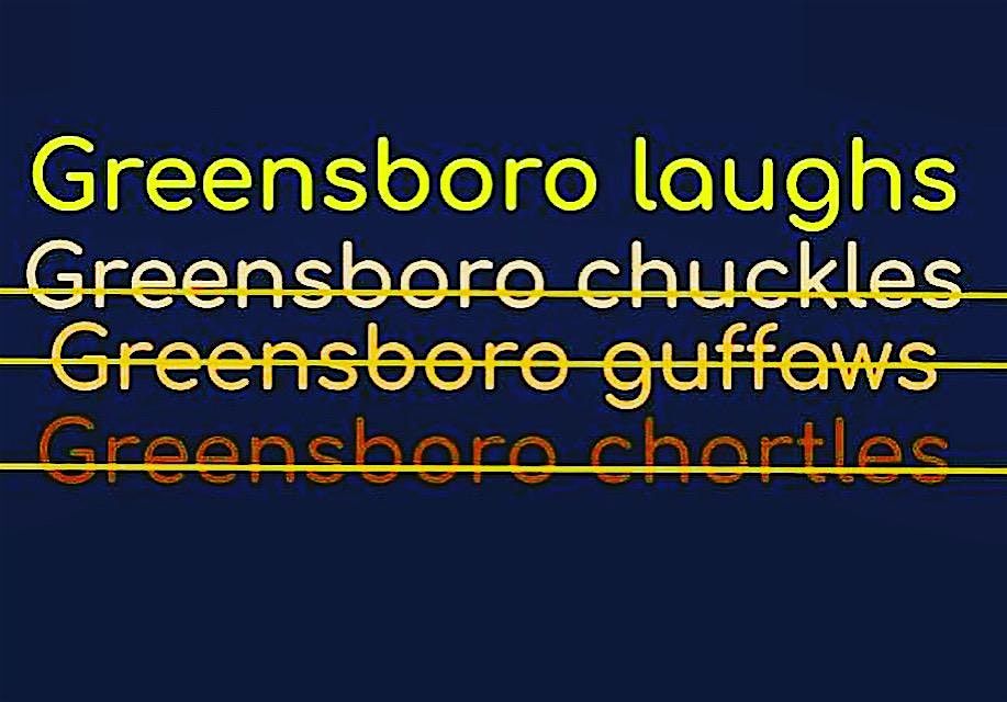 Greensboro Laughs! IMPROV!