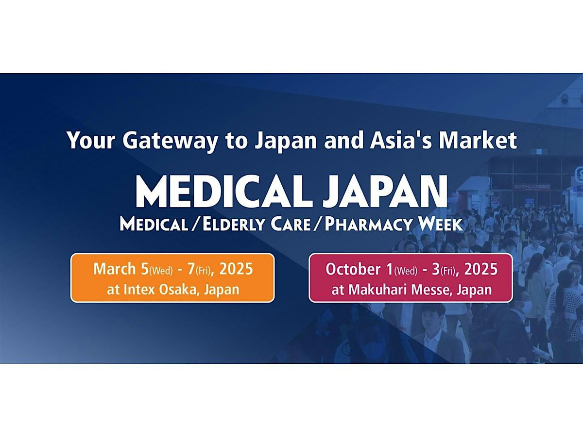 MEDICAL JAPAN 2025 OSAKA