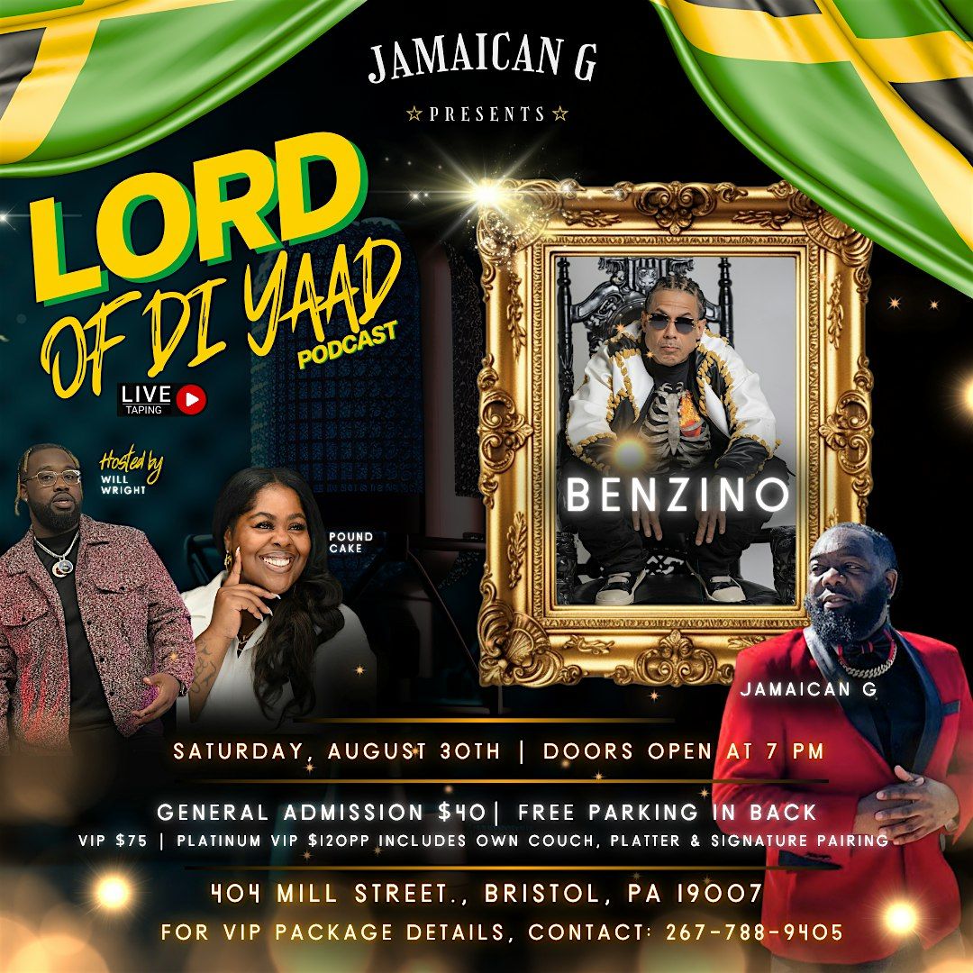 LORD OF DI YAAD PODCAST FEATURING BENZINO