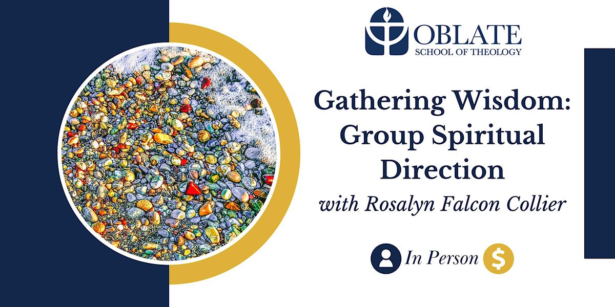 Gathering Wisdom: Group Spiritual Direction (AM Session)
