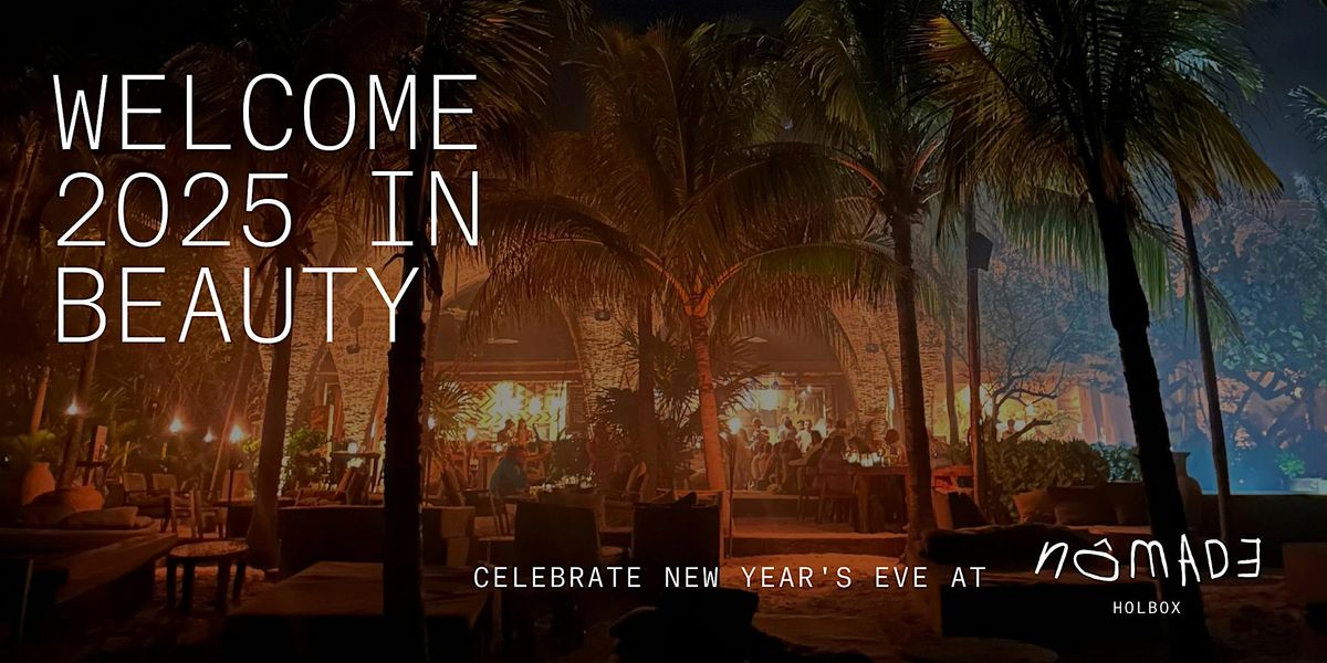 New year's eve at N\u00f4made Holbox