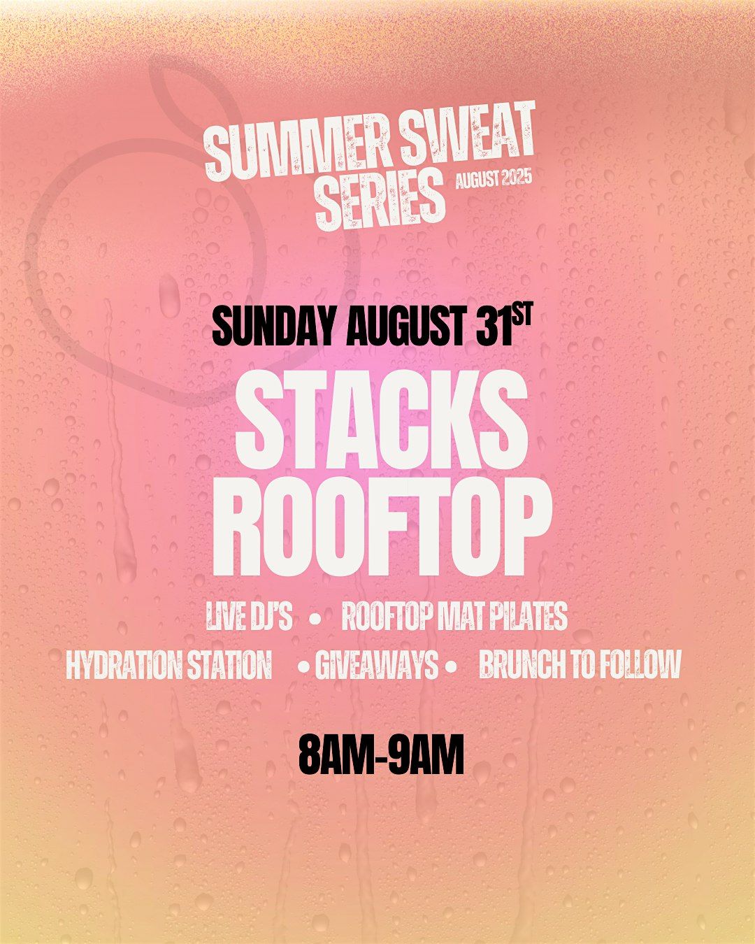 Sweat 219 Summer Series: Stacks Rooftop