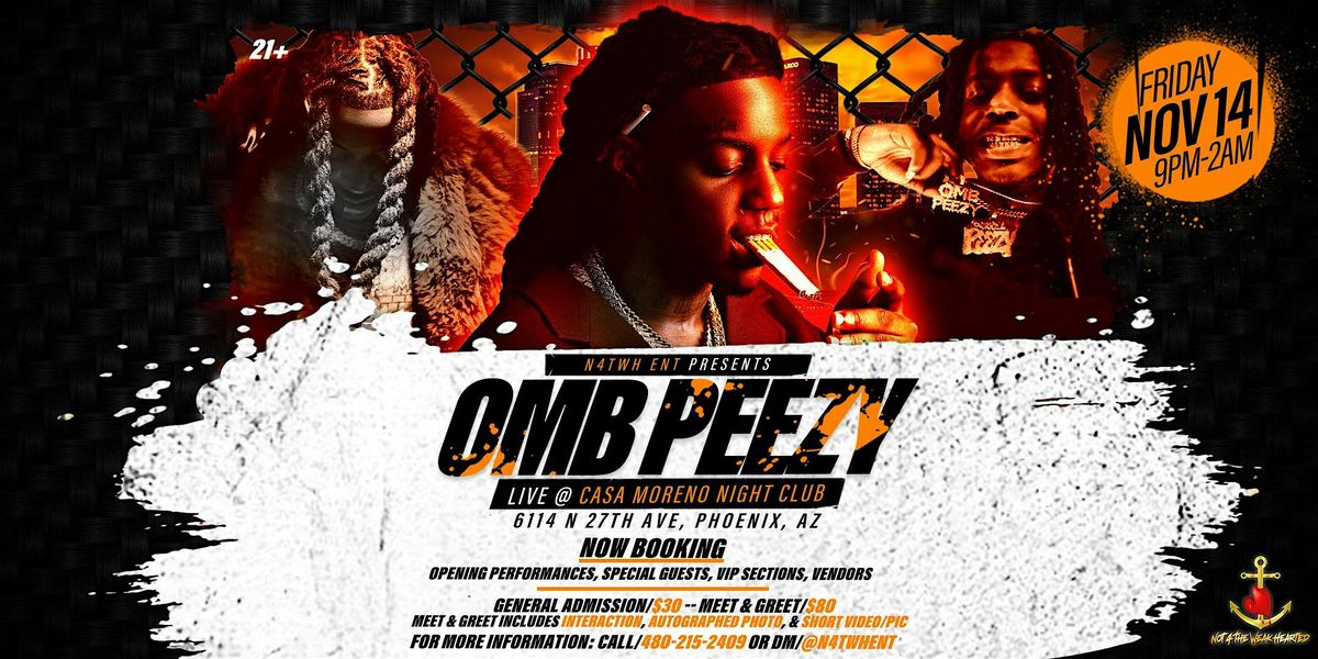 Not 4 The Weak Hearted Entertainment Presents: OMB Peezy