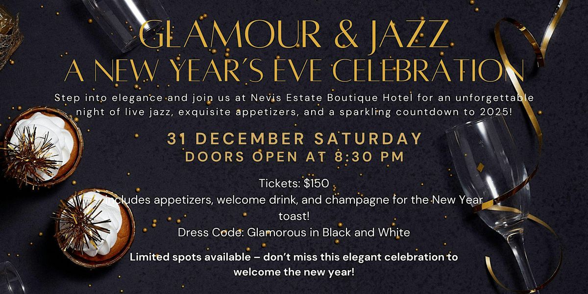 Glamour & Jazz: A New Year\u2019s Eve Celebration