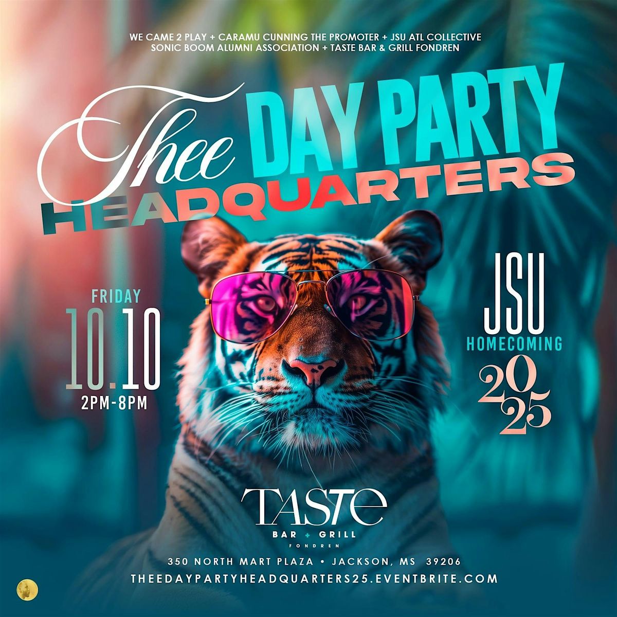 THEE DAY PARTY HEADQUARTERS - JSU HOMECOMING 2025