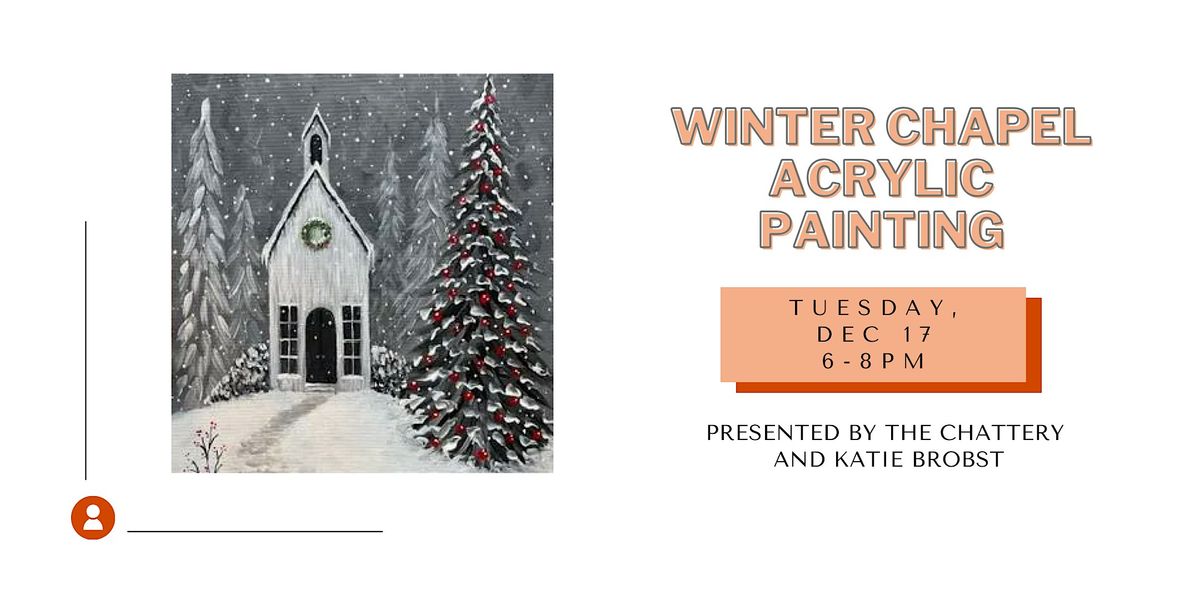 Winter Chapel Acrylic Painting - IN-PERSON CLASS