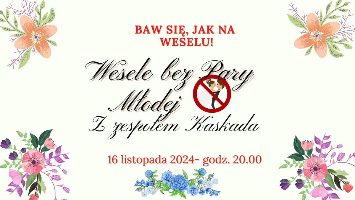 Wesele Bez Pary M\u0142odej