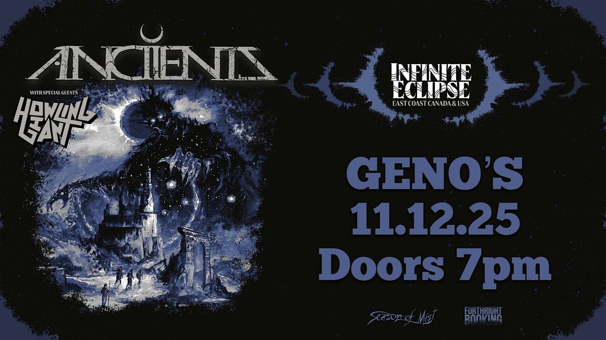 ANCIIENTS \/\/ HOWLING GIANT NOV 12th