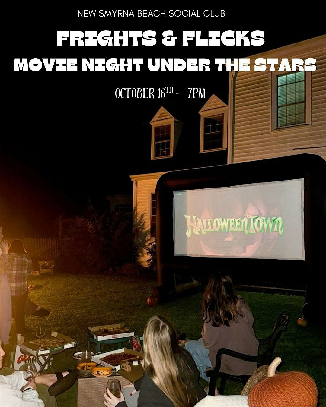 FRIGHTS & FLICKS - MOVIE NIGHT UNDER THE STARS