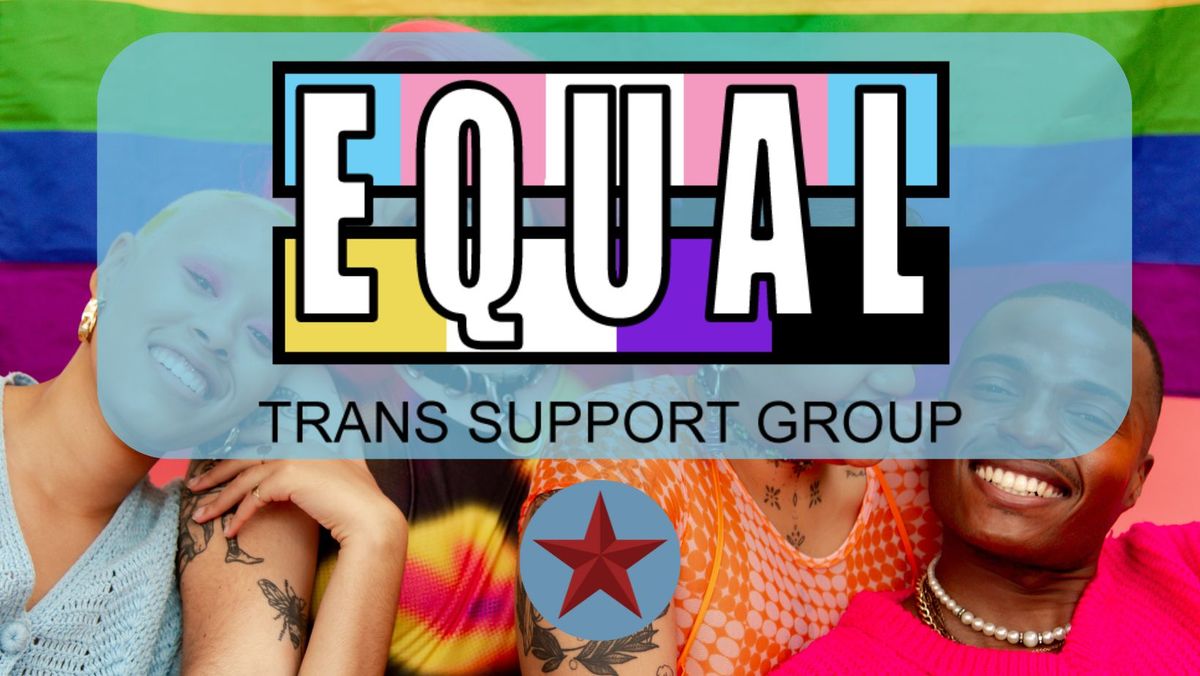 Equal Trans Support Group 